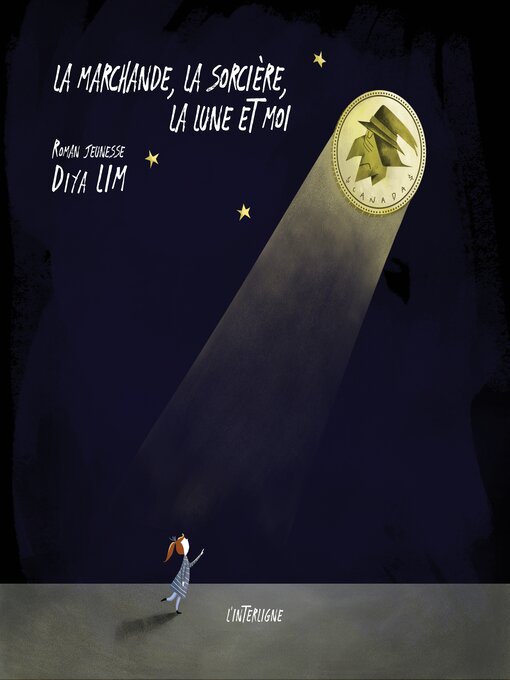 Title details for La marchande, la sorcière, la lune et moi by Diya Lim - Available
